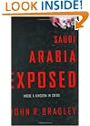 Saudi Arabia Exposed: Inside a Kingdom in Crisis