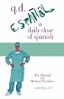 q.d.: A Daily Dose of Spanish