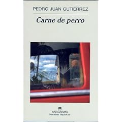 Carne de Perro (Narrativas Hispanicas)