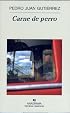 Carne de perro (Narrativas Hispanicas) (Narrativas Hispanicas)
