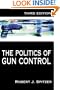 The Politics of Gun Control