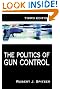 The Politics of Gun Control