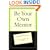 Be Your Own Mentor: Strategies from Top Women on the Secrets of Success