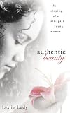 Authentic Beauty: The Shaping of a Set-Apart Young Woman