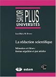 La r�daction scientifique : M�moires et th�ses : formes r�guli�re et par articles