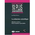 La r�daction scientifique : M�moires et th�ses : formes r�guli�re et par articles