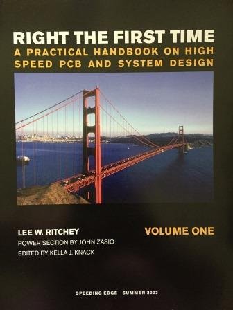 Right the First Time: a Practical Handbook on High Speed Pcb and System Design, by Lee W. Ritchey, John Zasio