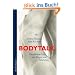 Bodytalk: Der riskante Kult um K�rper und Sch�nheit