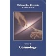 Philosophia Perennis, Vol. III: Cosmology by  Br. Francis Maluf; M.I.C.M.