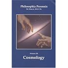 Click here to buy Philosophia Perennis, Vol. III: Cosmology by  Br. Francis Maluf; M.I.C.M..