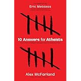 10 answers for atheists how to have an intelligent discussion about the existence of god