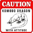 CAUTION: KOMODO DRAGON reptile zoo NEW sign