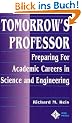 Tomorrow's Professor: Preparing for Academic Careers in Science and Engineering