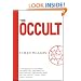 The Occult: The Ultimate Book for Those Who Would Walk with the Gods
