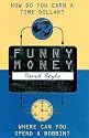 Funny Money: In Search of Alternative Cash
