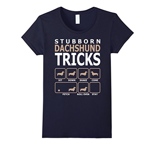 Stubborn Dachshund Tricks T-Shirt Tshirt - Female XL - Navy