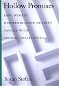 Hollow Promises: Employment Discrimination Against People with Mental Disabilities
