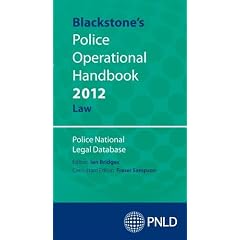 Blackstone's Police Operational Handbook 2012: Law