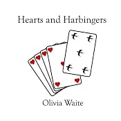 Hearts and Harbingers | [Olivia Waite]