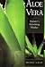 Aloe Vera: Nature's Soothing Healer