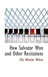 How Salvator Won and Other Recitations
