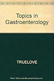 Topics in gastroenterology