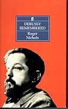 Debussy Remembered (Composers Remembered Series)