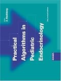 Practical Algorithms in Pediatric Endocrinology (Practical Algorithms in Pediatrics)