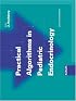 Practical Algorithms in Pediatric Endocrinology (Practical Algorithms in Pediatrics)