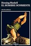 El hombre sonriente/ (Kurt Wallander Mysteries (Paperback))