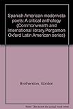 Spanish American modernista poets : a critical anthology