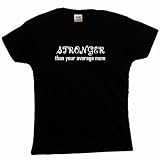 Flirty Diva Tees Woman's LooseFit T-Shirt-STRONGER than your average MOM-Black-White