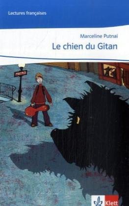 Klett Cours intensif. Franz&ouml;sisch als 3. Fremdsprache / Le chien du gitan: Lekt&uuml;re passend zu Band 1 (1. Lernjahr)