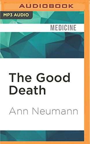 The Good Death: An Exploration of Dying in America