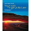 Vergiss nicht, es gibt ja das Licht: Ermutigungen