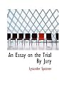 An Essay on the Trial By Jury