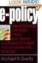 E-Policy: How to Develop Computer, E-mail, and Internet Guidelines to Protect Your Company and Its Assets