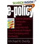 E-Policy: How to Develop Computer, E-mail, and Internet Guidelines to Protect Your Company and Its Assets