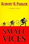 Small Vices Small Vices