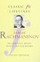 Sergei Rachmaninov (Classic FM Lifelines)