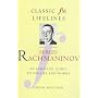 Sergei Rachmaninov: An Essential Guide to His Life and Works (Classic FM Lifelines Series)