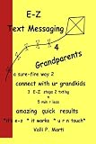 E-Z Text Messaging 4 Grandparents