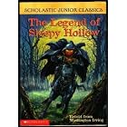 Scholastic Junior Classics: The Legend of Sleepy Hollow by Washington Irving