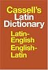 Cassell's Latin Dictionary: Latin-English, English-Latin