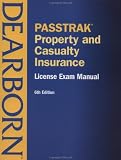 Property and Casualty Insurance License Exam Manual, 6th Edition Revised