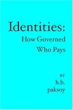IDENTITIES:: How Governed Who Pays
