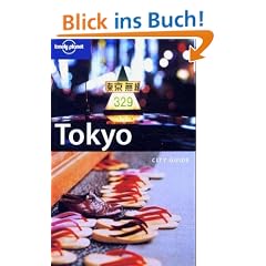 Tokyo. From sake sampling to cycling Mt Fuji (Lonely Planet Tokyo)