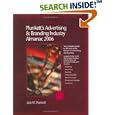 Plunkett's Advertising and Branding Industry Almanac 2006: The Only Comprehensive Guide to... by Jack W. Plunkett