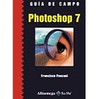 Click here to buy Photoshop 7 (Guia de Campo series) by  Fernando Gomez Agudo.