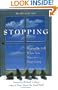 Stopping: How to Be Still When You Have to Keep Going